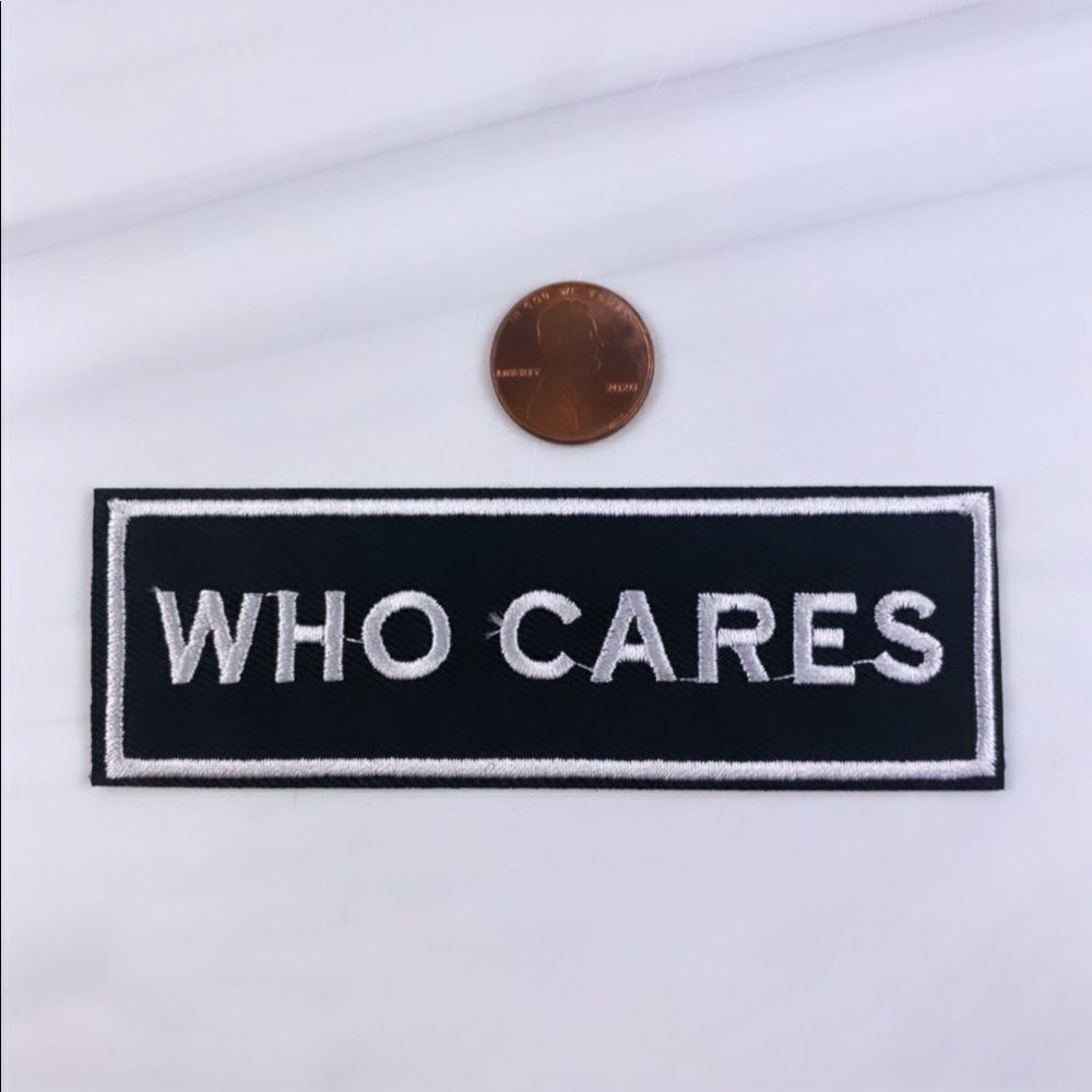 Who Cares Embroidered Patch - Picture 2 of 3